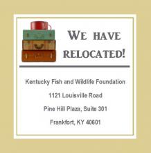 Kentucky Fish and Wildlife Foundation has relocated!